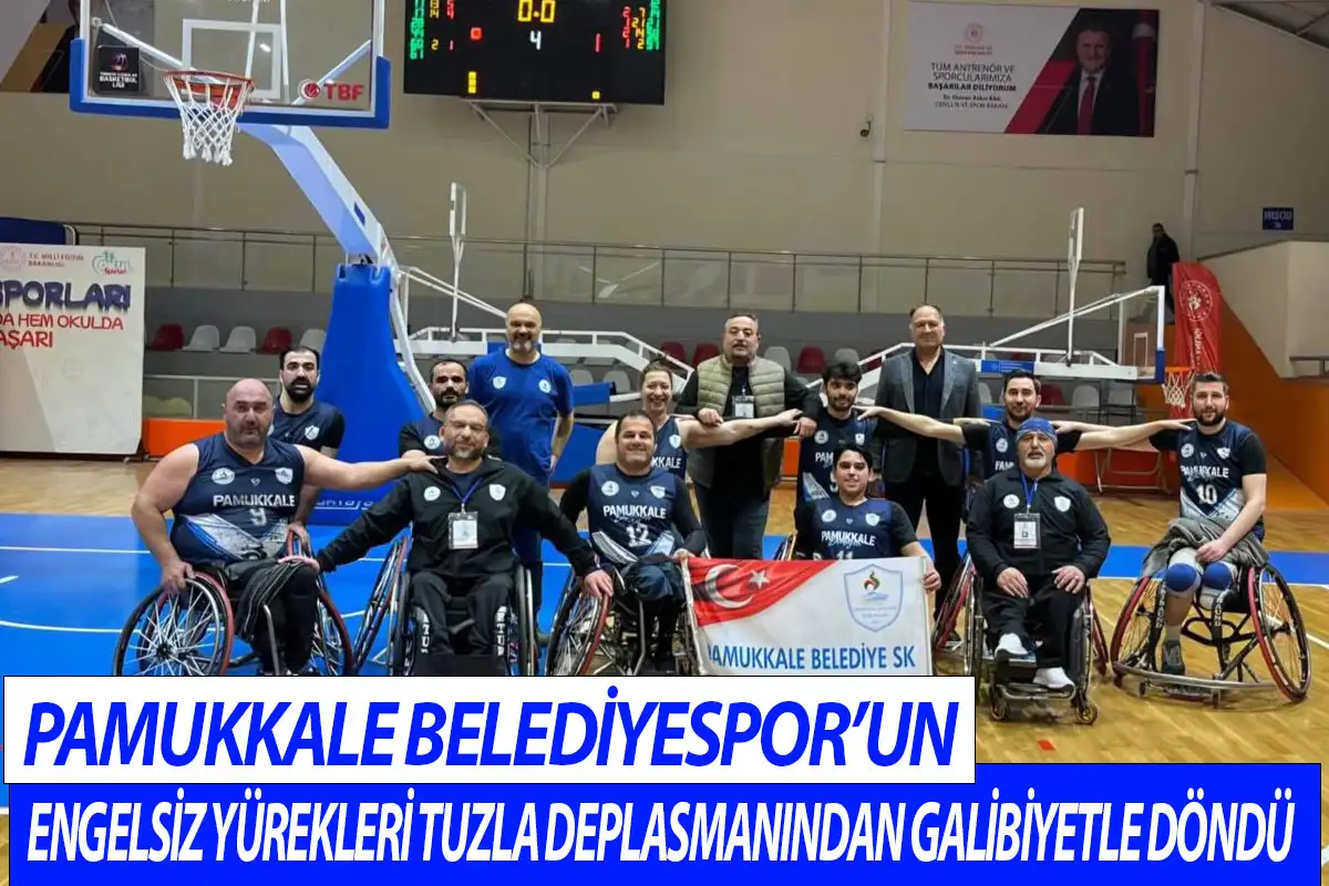 Pamukkale Belediyespor’un engelsiz yürekleri tuzla deplasmanından galibiyetle döndü
