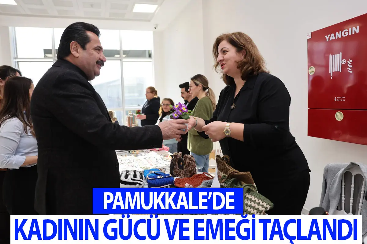 Pamukkale’de kadının gücü ve emeği taçlandı