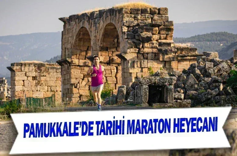 Pamukkale’de tarihi maraton heyecanı