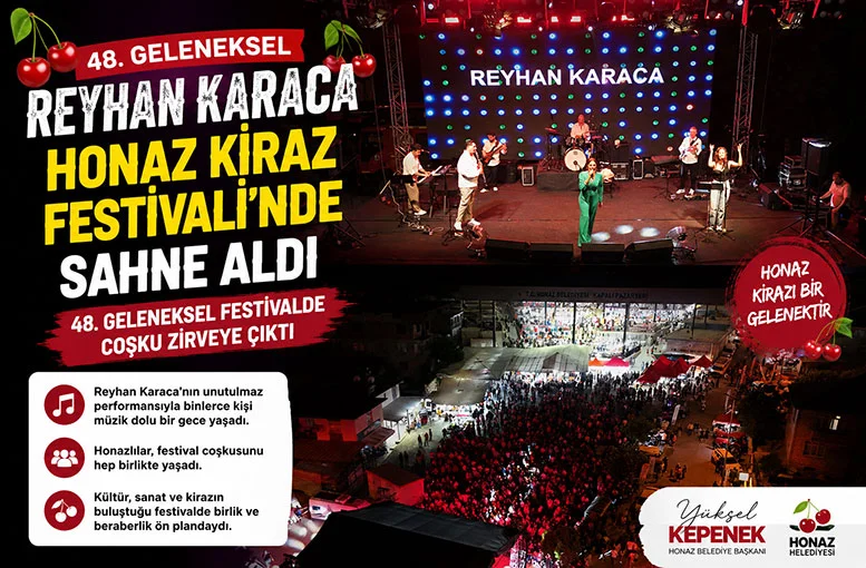 Reyhan Karaca Honaz Kiraz Festivali'nde sahne aldı 48. geleneksel festivalde coşku zirveye çıktı