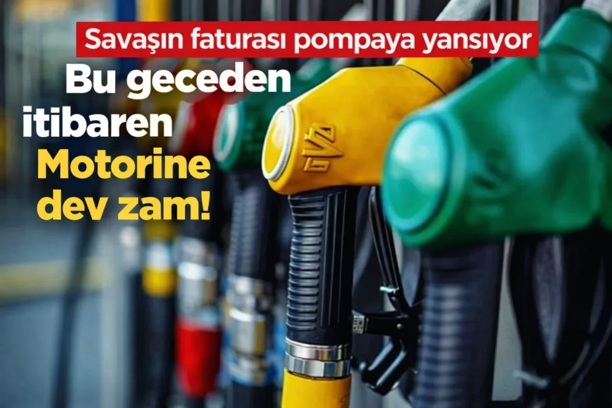 Savaşın faturası pompaya yansıyor  Bu geceden itibaren Motorine dev zam!