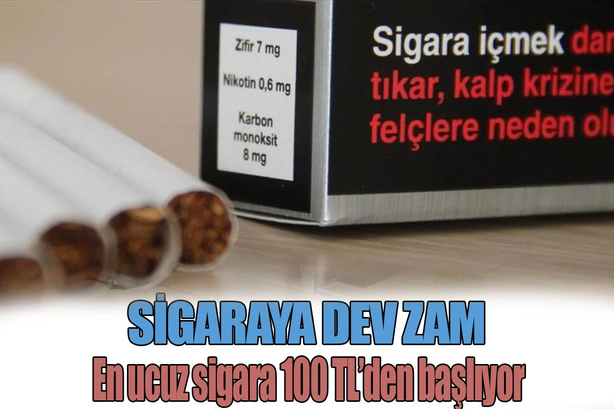 Sigaraya Dev zam  En ucuz sigara 100 TL’den başlıyor
