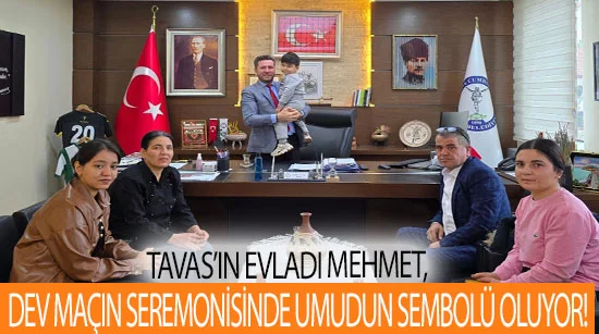 Tavas’ın evladı mehmet, dev maçın seremonisinde umudun sembolü oluyor!